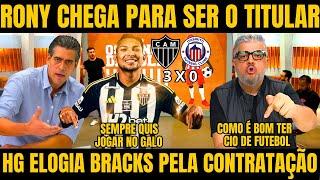 OS DONOS DA BOLA! MIDIA RASGA ELOGIOS AO BRACKS POR CONTRATAÇÃO DE RONY NOTICIAS DO ATLETICO MG HOJE