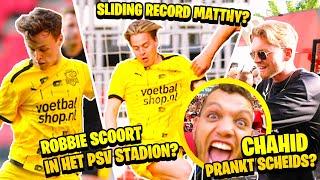 Scoort Robbie in PSV stadion? Cruciale transfer Stefan. Sliding record Matthy. Chahid prankt scheids