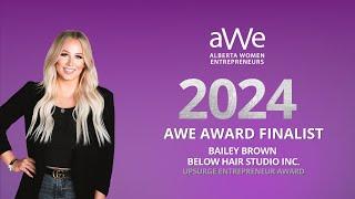 2024 AWE Awards | Upsurge Entrepreneur Award Finalist | Bailey Brown, Below Hair Studio Inc.