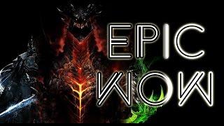 World of Warcraft - An Epic Cinematic [Fan-Made Montage]