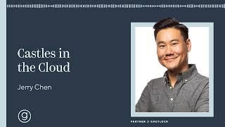 Jerry Chen | Castles in the Cloud