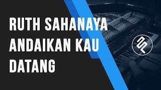 Andaikan Kau Datang Kembali - Ruth Sahanaya (Piano Cover by fxpiano CHORD LIRIK synthesia)