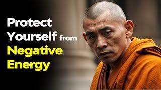 Protect Yourself from Negative Vibes (Energy) - Buddhism | Buddhist Teachings