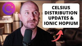 Celsius Distributions Update (And Ionic Stock Hopium)