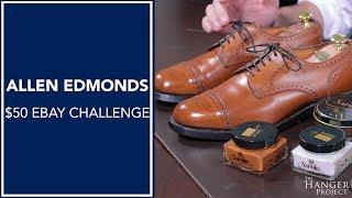 Allen Edmonds $50 Ebay Challenge | How To Restore & Shine Shoes