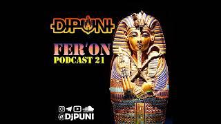 DJ PUNI  FER'ON  PODCAST 21  ,  دیجی پانی  پادکست ۲۱ فرعون