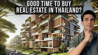 Thailand's Real Estate Market Softening. Good Time to Buy?
