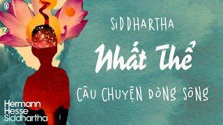 Thực Tại NHẤT THỂ  "Câu Chuyện Dòng Sông" "Hãy hôn lên trán tôi đi, Thiện Hữu!"