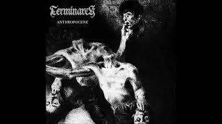 Terminarch - Anthropocene [FULL ALBUM]
