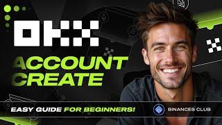 How to Create OKX Account FAST & EASILY | OKX Sign Up Guide