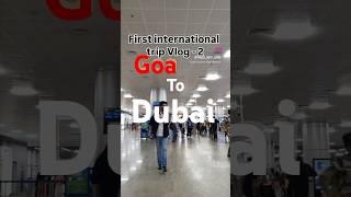 First international solo trip to Dubai Vlog - 2. Thanks to @MakeMyTripOfficial  #dubai #goa #dxb