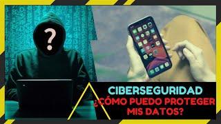 ¿CÓMO PUEDO PROTEGER MIS DATOS? | CIBERSEGURIDAD