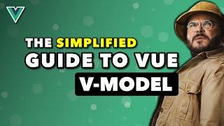 Vue 3 V-Model Simplified