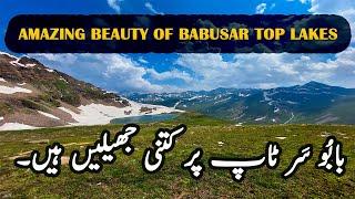 Beautiful lakes near worlds most beautiful high pass  In Pakistan| Babusar top lakes