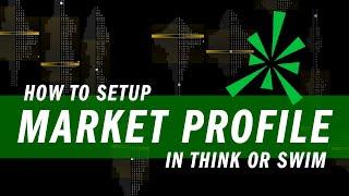 How To Setup Market Profile in Think or Swim (ToS) | Trading Tutorials