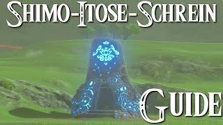 ZELDA: BREATH OF THE WILD - Shimo-Itose-Schrein Guide