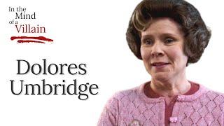 In The Mind Of A Villain - Dolores Umbridge from the Harry Potter Franchise