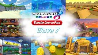 Mario Kart 8 Deluxe – Booster Course Pass Wave 7 [FANMADE]