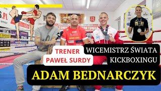 WICEMISTRZ ŚWIATA KICKBOXINGU ADAM BEDNARCZYK I TRENER PAWEŁ SURDY ! SZYDŁOWIEC | WYWIAD | PZKB