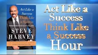 Steve Harvey teaches you how to Act Like A Success