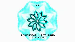 Das Pharaoh X Bryn Liedl - Luminescence