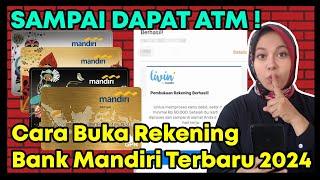 Sampai Dapat Atm! Cara Buka Rekening Bank Mandiri Terbaru 2024