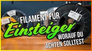 Filament für Einsteiger - Worauf Du achten solltest