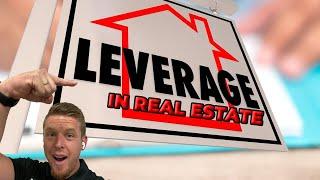 How to use leverage in  real estate