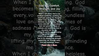 God. My Comfort, Strength, & Joy #PrayerForComfort #StrengthAndJoy #DailyPrayer #GodsLove #Shorts