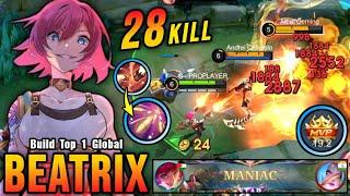 28 Kills + MANIAC!! Beatrix MVP 19.2 Points 100% UNSTOPPABLE!! - Build Top 1 Global Beatrix ~ MLBB