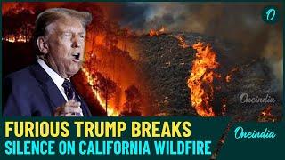 Furious Trump Breaks Silence On Palisades California Wildfire, Blasts Biden Says Biggest Homes Burnt