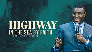 HIGHWAY IN THE SEA BY FAITH | International Service | Dr. Paul M. Gitwaza