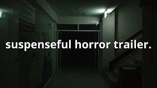 suspenseful horror trailer | no copyright music for video