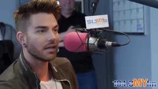 Adam Lambert - 'Valentine In The Morning' 104.3 MYfm