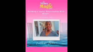 Episode 106: Building a Joyful Relationship With Money