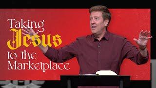 Taking Jesus to the Marketplace  |  Acts 17  |  Gary Hamrick