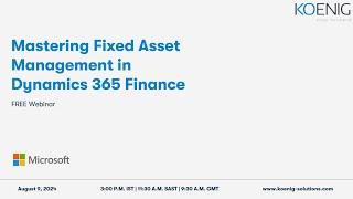 Mastering Fixed Asset Management in Dynamics 365 online | Koenig Solutions