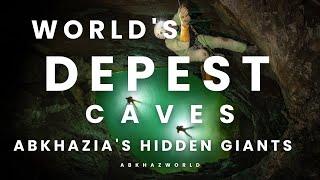 Abkhazia's Hidden Giants: Exploring Earth's Deepest Caves