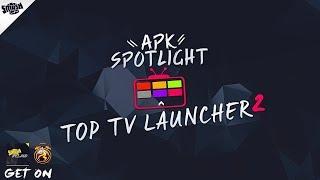 APK Spotlight   Top TV Launcher 2   Give Your Android Device A New Look Pretty Epic Apk   APKTIME