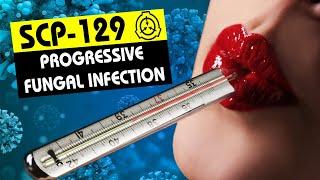 SCP-129 | Progressive Fungal Infection (SCP Orientation)
