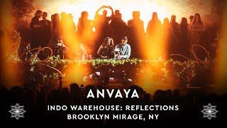 Anvaya at Indo Warehouse: Reflections (Brooklyn Mirage) [June 2024]