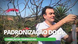 Padronizar  GL da cachaça . Corrigir o GL pela temperatura é fundamental para padronizar a cachaça.