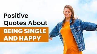 Empowering Quotes About Being Single