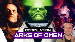 The Entire ARKS OF OMEN Campaign in one video! | Warhammer 40,000 Lore Compilation