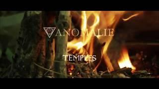 Anomalie - Temples (Official Music Video)
