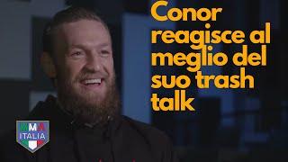 Conor McGregor reagisce ai migliori momenti del Suo Trash Talk | UFC, Insulti, Provocazioni