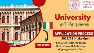 UNIVERSITY OF PADOVA 2025 APPLICATION PROCESS | NO IELTS | SCHOLARSHIPS | STUDY IN ITALY 2025