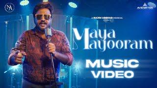 Maya Mayooram Music Video | Najim Arshad | Das K Mohanan | Malayalam Music Video