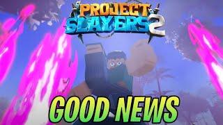 Project Slayers 2 TESTING Is This WEEK..