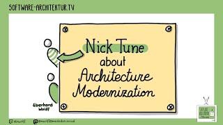Nick Tune about Architecture Modernization